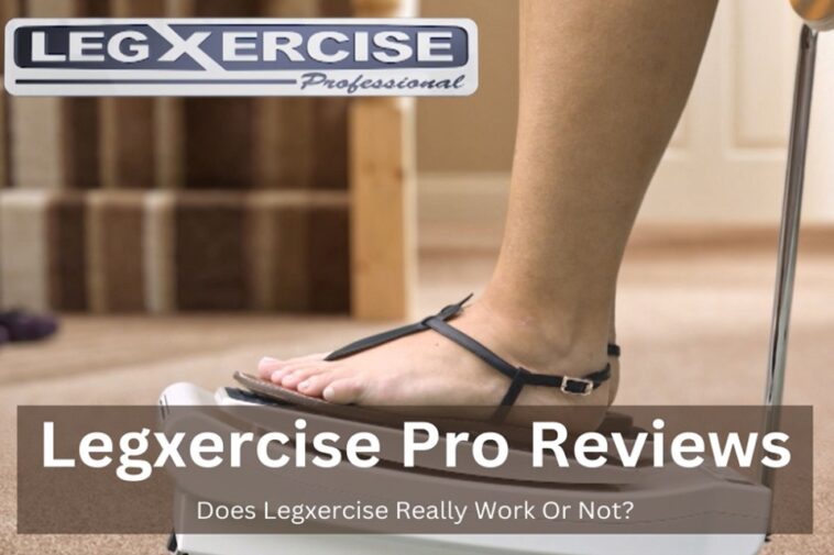 Legxercise Pro Reviews: Does Legxercise Really Work? | Gambling Alpha