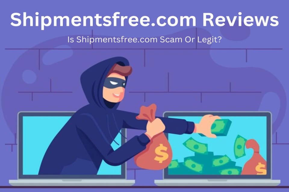 Shipmentsfree com Reviews: Is Shipmentsfree com Scam Or A Legit Scheme Shipmentsfree com Reviews: Is Shipmentsfree com Scam Or A Legit Scheme