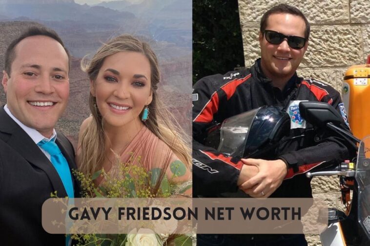 Gavy Friedson Net Worth