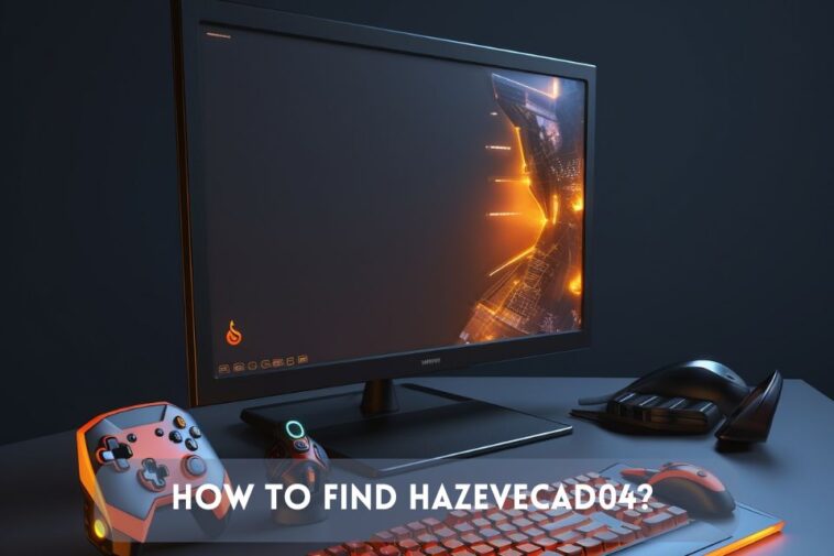 how to find hazevecad04